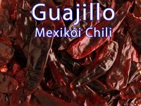 Guajillo Mexikói Chili Különlegesség